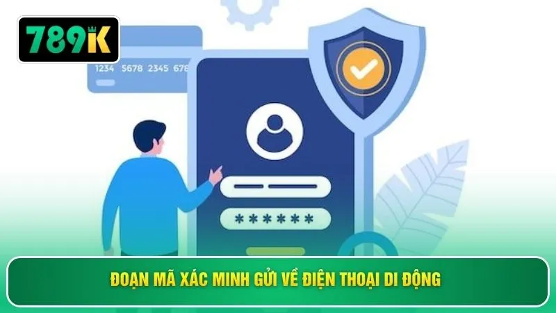 Đoạn mã xác minh gửi về điện thoại di động